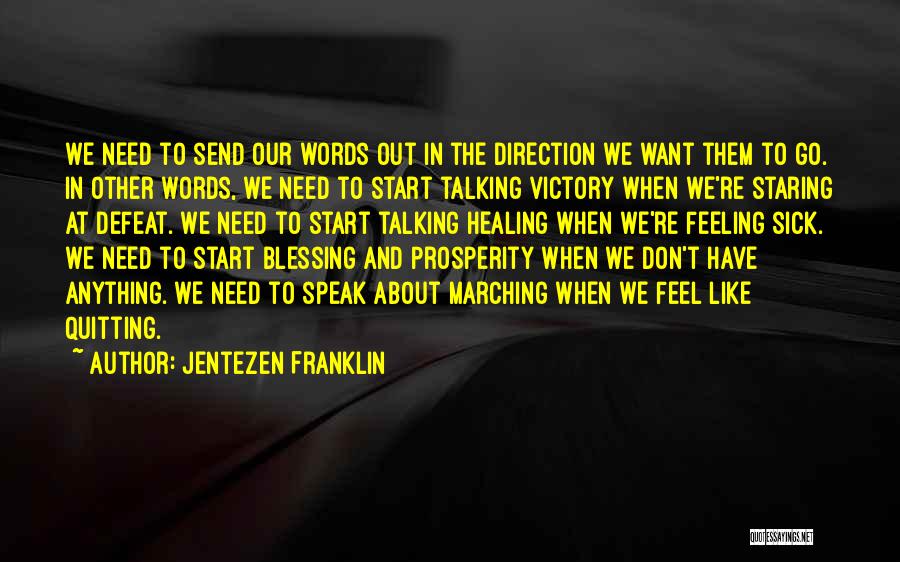 Blessing And Healing Quotes By Jentezen Franklin