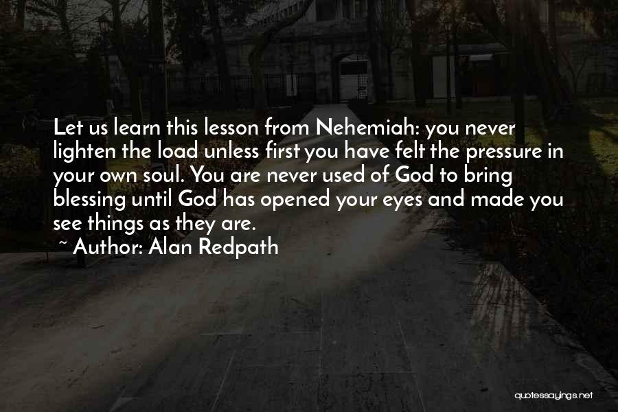 Blessing And Lesson Quotes By Alan Redpath