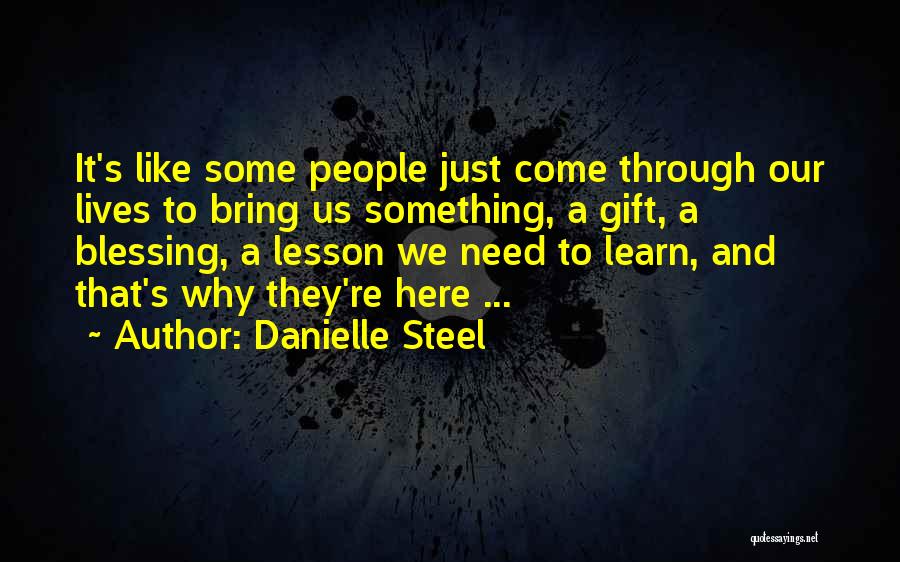 Blessing And Lesson Quotes By Danielle Steel