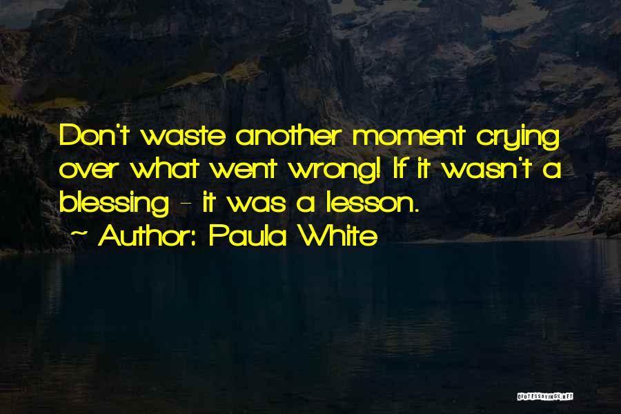 Blessing And Lesson Quotes By Paula White