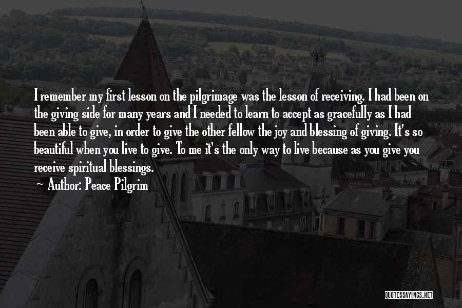 Blessing And Lesson Quotes By Peace Pilgrim
