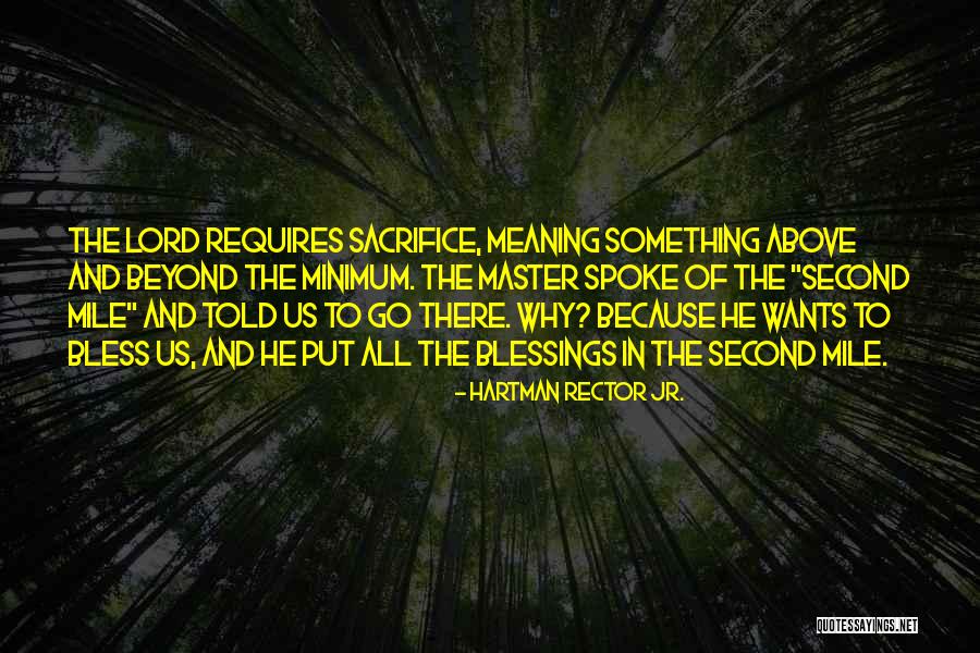 Blessing And Quotes By Hartman Rector Jr. Blessing And Quotes By Hartman Rector Jr.