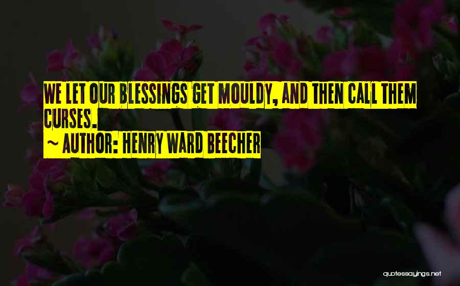 Blessing And Quotes By Henry Ward Beecher