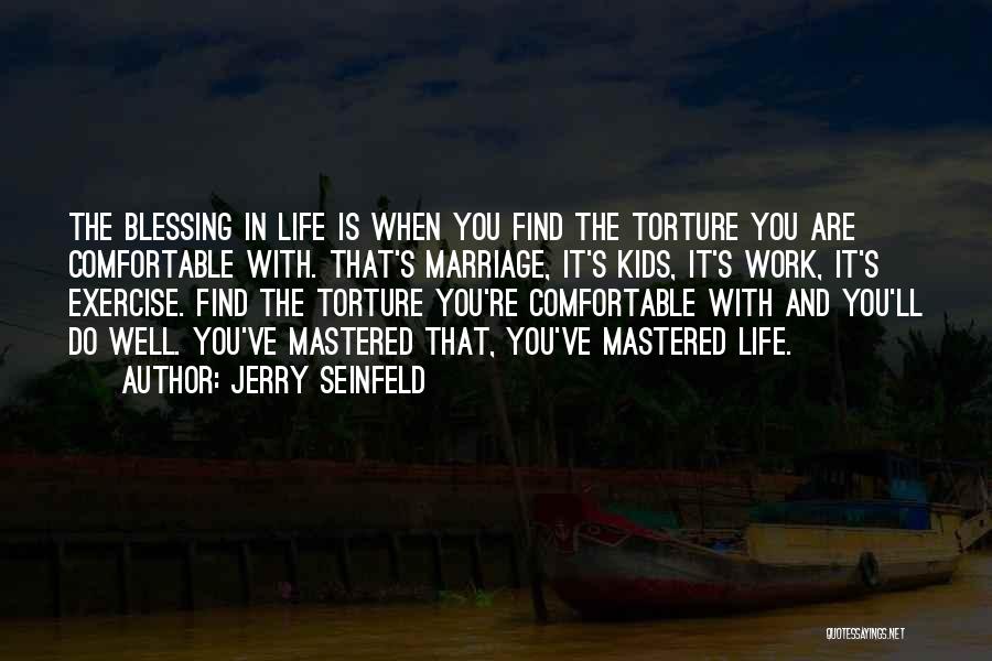 Blessing And Quotes By Jerry Seinfeld