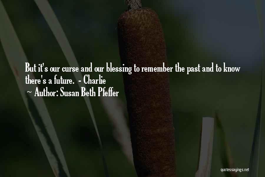 Blessing And Quotes By Susan Beth Pfeffer