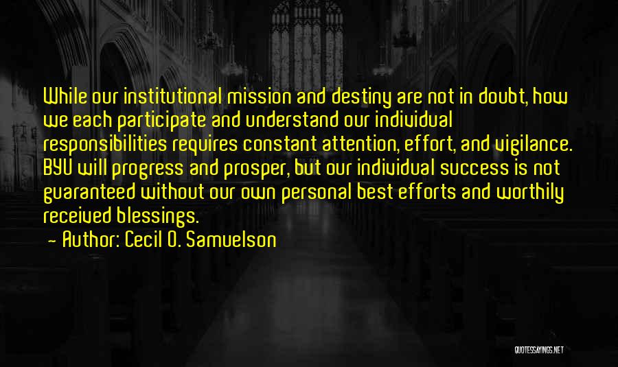 Blessing And Success Quotes By Cecil O. Samuelson