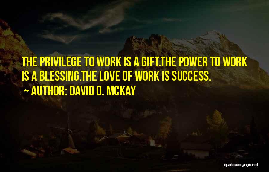 Blessing And Success Quotes By David O. McKay