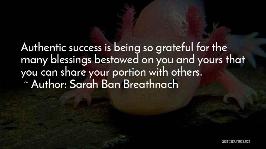 Blessing And Success Quotes By Sarah Ban Breathnach