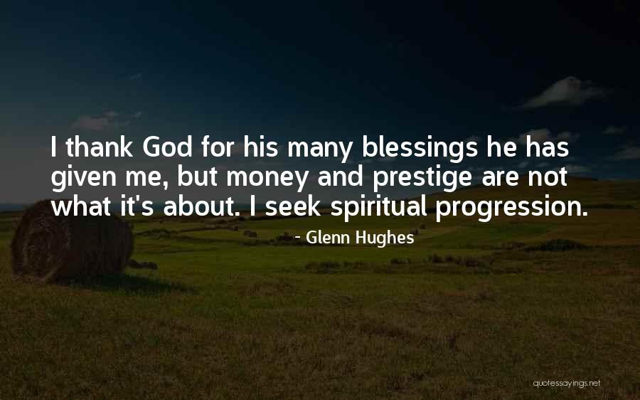 Blessing And Thank You Quotes By Glenn Hughes Blessing And Thank You Quotes By Glenn Hughes