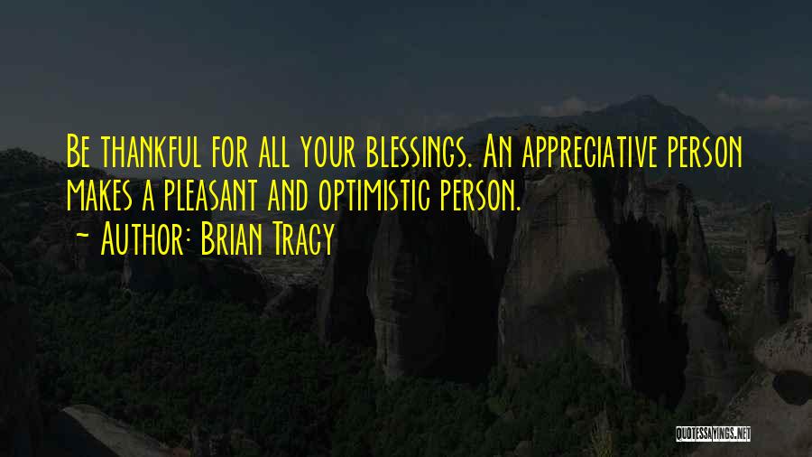 Blessing And Thankful Quotes By Brian Tracy