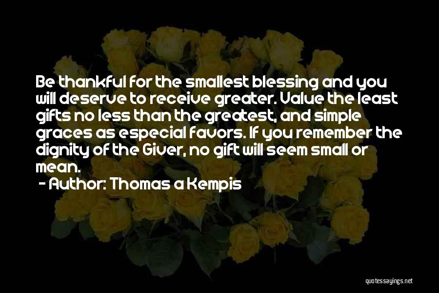Blessing And Thankful Quotes By Thomas A Kempis