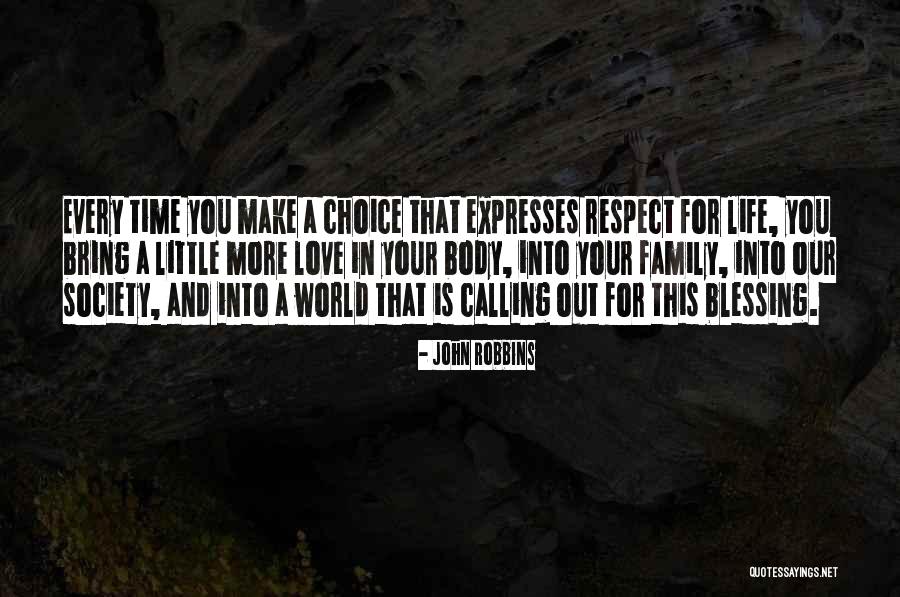 Blessing Family Time Quotes By John Robbins Blessing Family Time Quotes By John Robbins