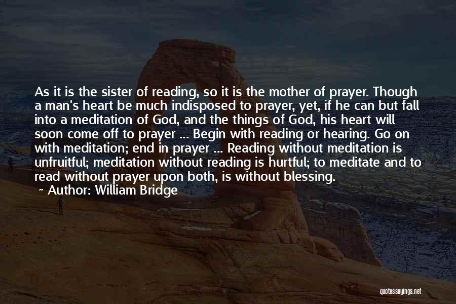 Blessing For Sister Quotes By William Bridge