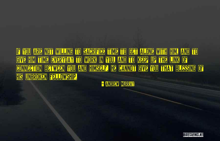 Blessing In Work Quotes By Andrew Murray Blessing In Work Quotes By Andrew Murray