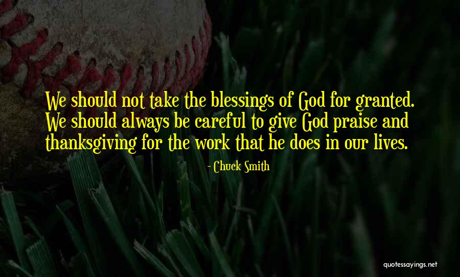 Blessing In Work Quotes By Chuck Smith Blessing In Work Quotes By Chuck Smith
