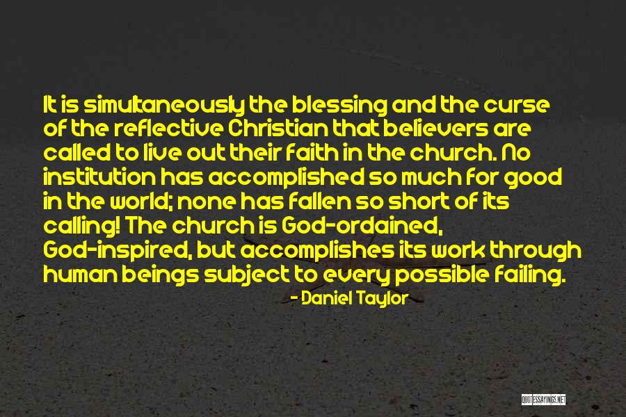Blessing In Work Quotes By Daniel Taylor Blessing In Work Quotes By Daniel Taylor