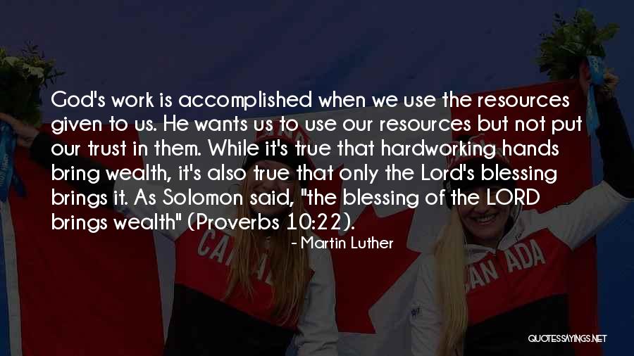 Blessing In Work Quotes By Martin Luther Blessing In Work Quotes By Martin Luther