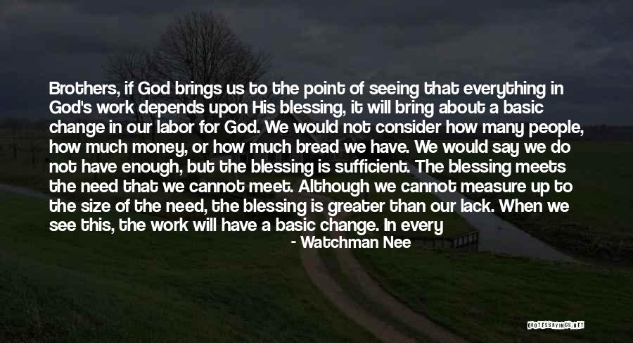Blessing In Work Quotes By Watchman Nee Blessing In Work Quotes By Watchman Nee