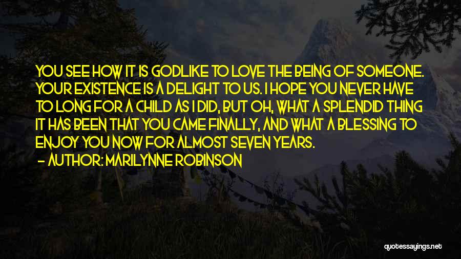 Blessing Of A Child Quotes By Marilynne Robinson
