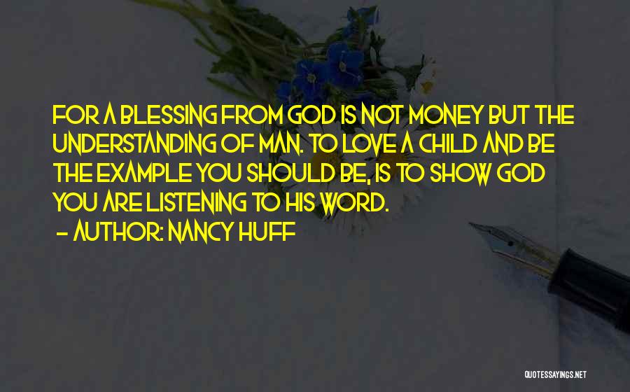 Blessing Of A Child Quotes By Nancy Huff