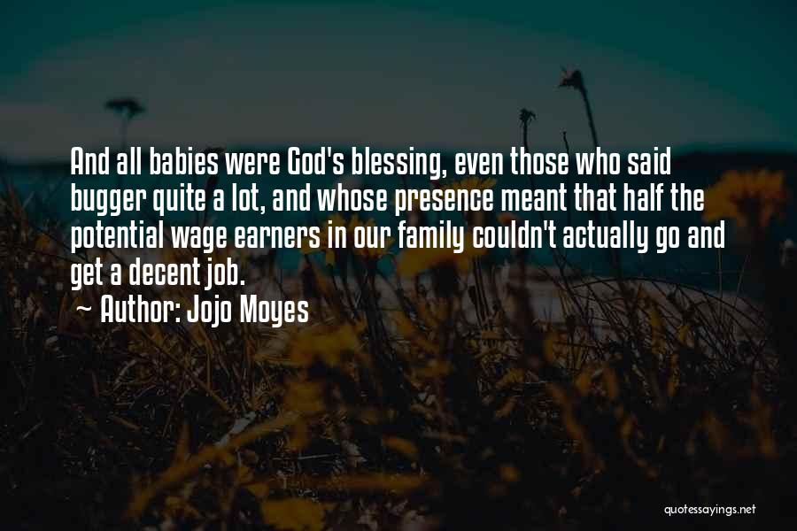 Blessing Of Babies Quotes By Jojo Moyes