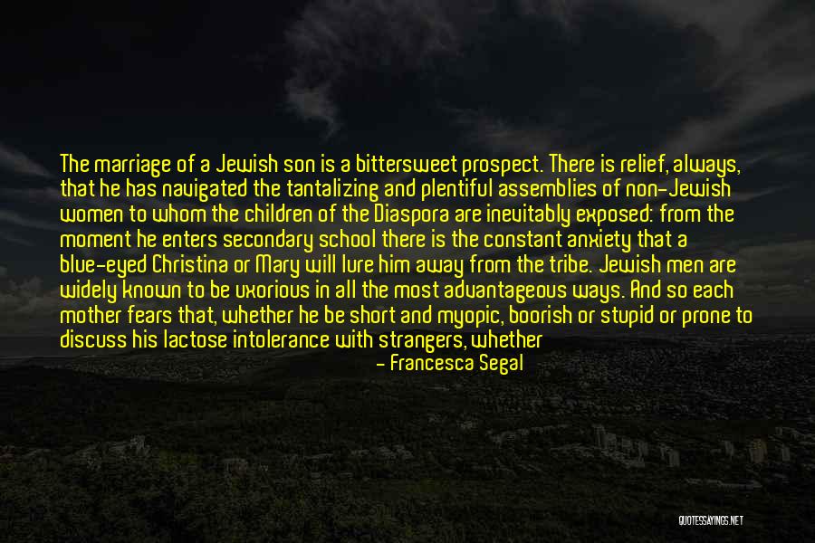 Blessing Of Children Quotes By Francesca Segal Blessing Of Children Quotes By Francesca Segal