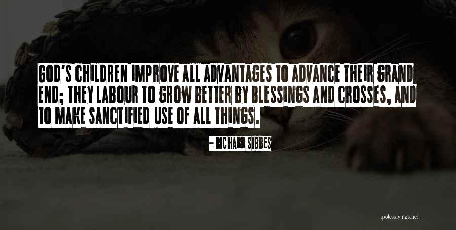 Blessing Of Children Quotes By Richard Sibbes Blessing Of Children Quotes By Richard Sibbes
