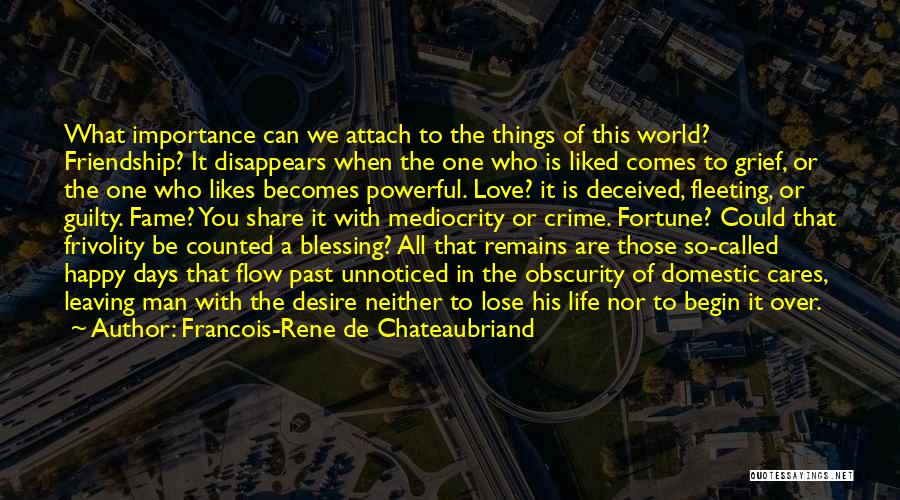 Blessing Of Friendship Quotes By Francois-Rene De Chateaubriand