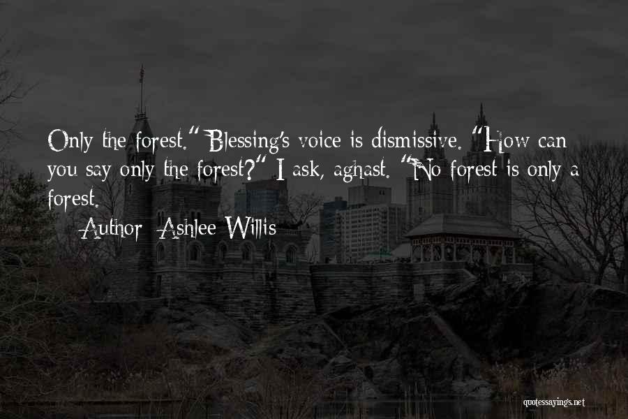 Blessing Quotes By Ashlee Willis