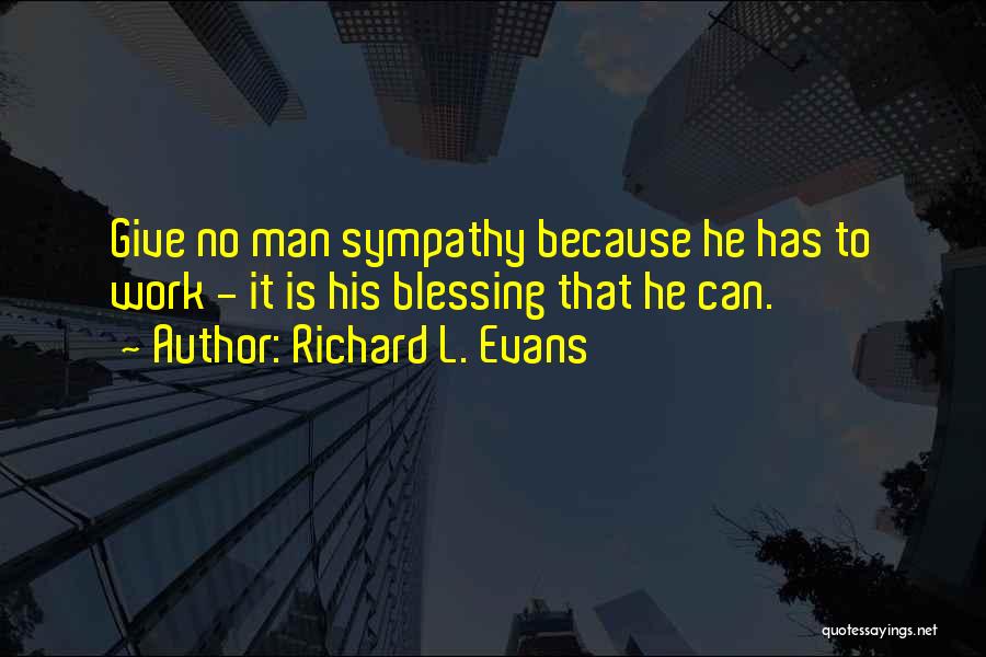 Blessing Quotes By Richard L. Evans