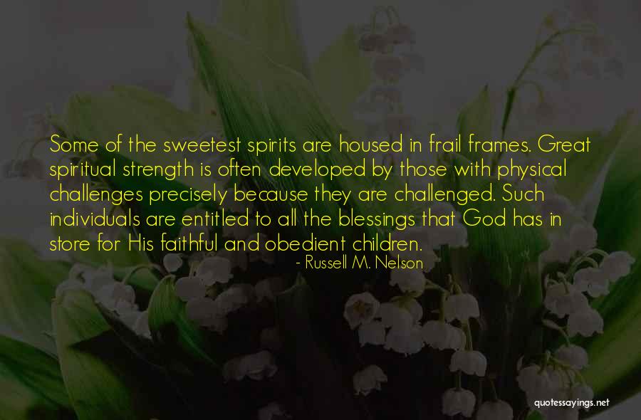 Blessing To All Quotes By Russell M. Nelson Blessing To All Quotes By Russell M. Nelson