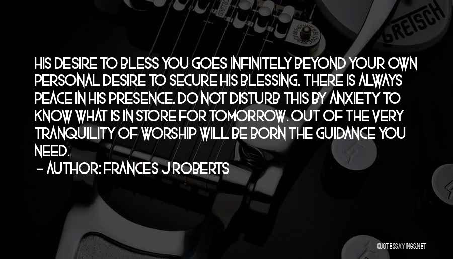 Blessing To Know You Quotes By Frances J Roberts