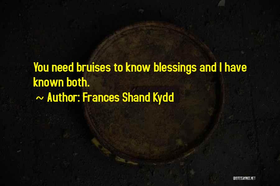 Blessing To Know You Quotes By Frances Shand Kydd