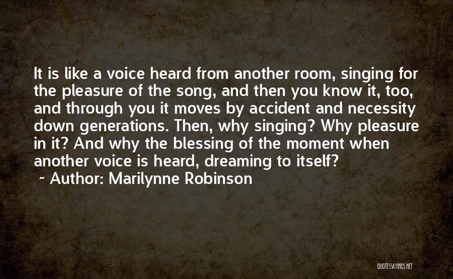 Blessing To Know You Quotes By Marilynne Robinson