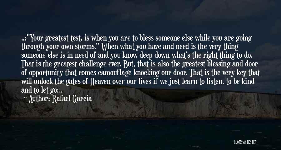 Blessing To Know You Quotes By Rafael Garcia