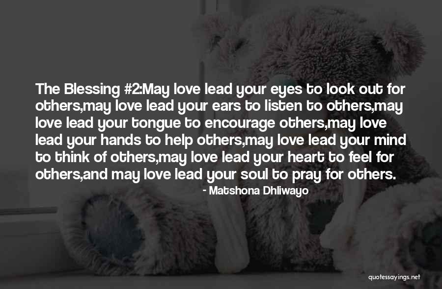 Blessing Your Eyes Quotes By Matshona Dhliwayo Blessing Your Eyes Quotes By Matshona Dhliwayo