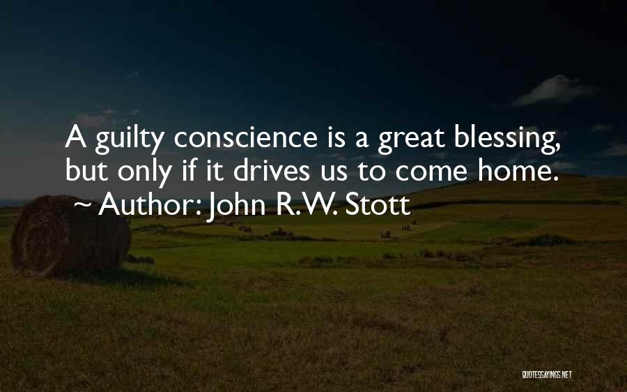 Blessing Your Home Quotes By John R.W. Stott