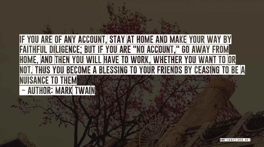 Blessing Your Home Quotes By Mark Twain