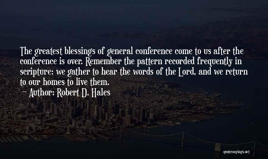 Blessing Your Home Quotes By Robert D. Hales