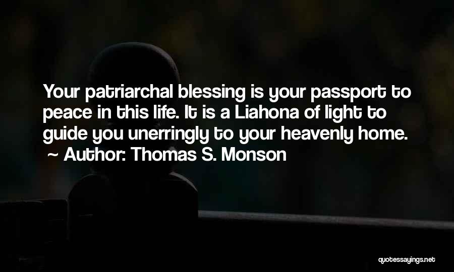 Blessing Your Home Quotes By Thomas S. Monson