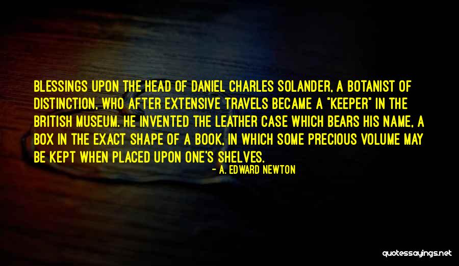 Blessings After Blessings Quotes By A. Edward Newton Blessings After Blessings Quotes By A. Edward Newton