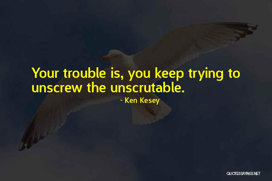 Blessings And Burdens Quotes By Ken Kesey Blessings And Burdens Quotes By Ken Kesey