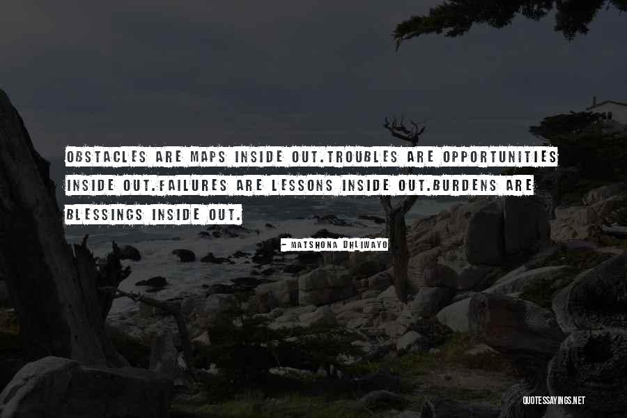 Blessings And Burdens Quotes By Matshona Dhliwayo Blessings And Burdens Quotes By Matshona Dhliwayo