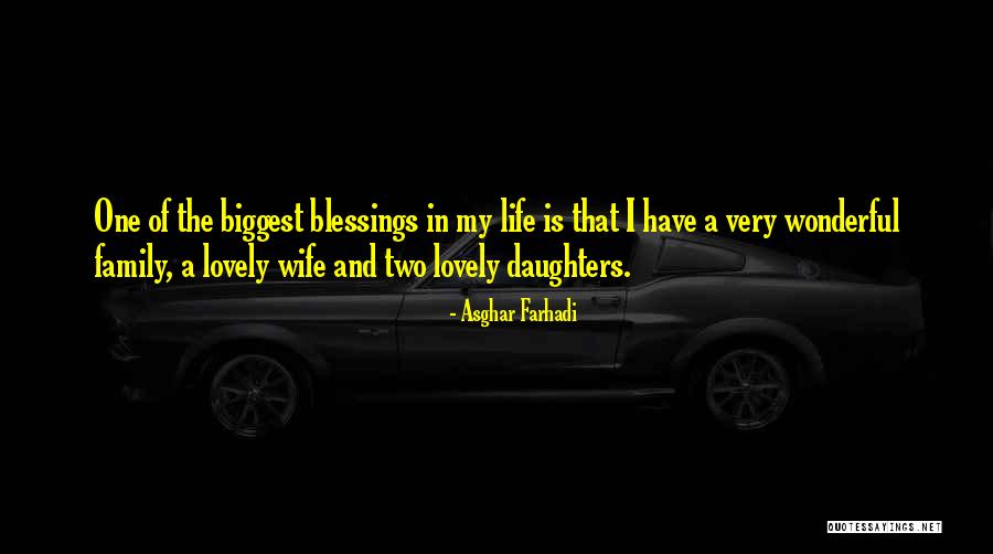 Blessings And Family Quotes By Asghar Farhadi Blessings And Family Quotes By Asghar Farhadi