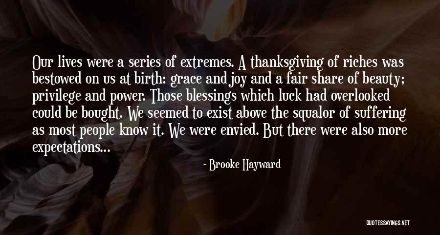 Blessings And Family Quotes By Brooke Hayward Blessings And Family Quotes By Brooke Hayward