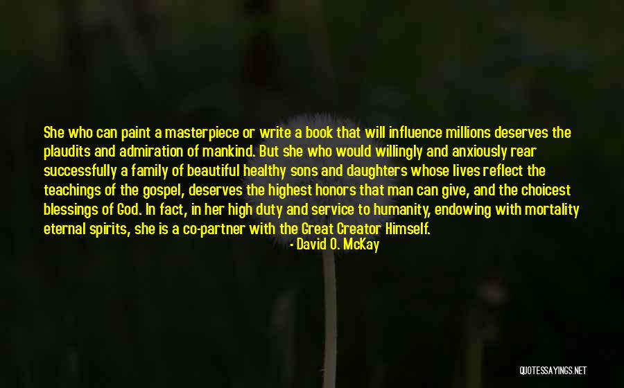 Blessings And Family Quotes By David O. McKay Blessings And Family Quotes By David O. McKay