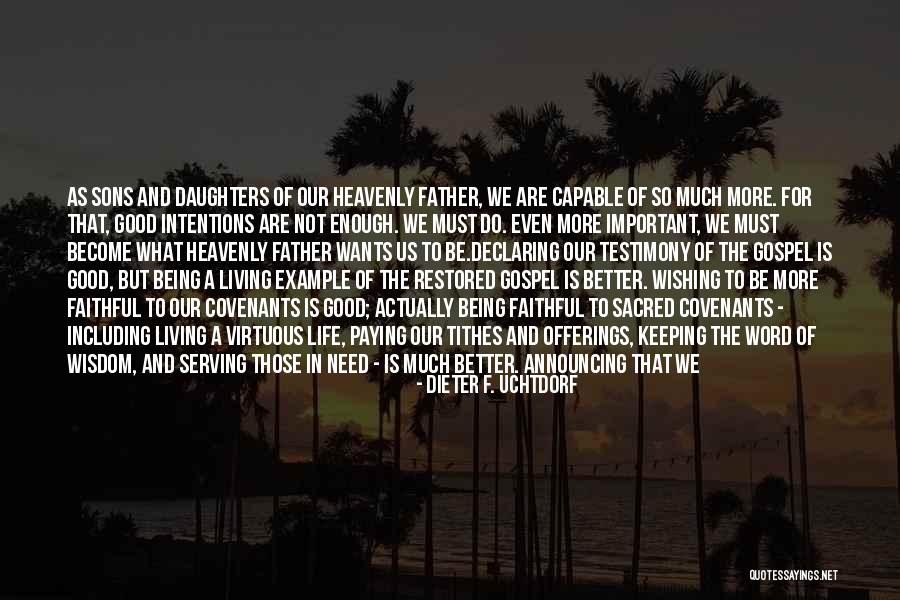 Blessings And Family Quotes By Dieter F. Uchtdorf Blessings And Family Quotes By Dieter F. Uchtdorf