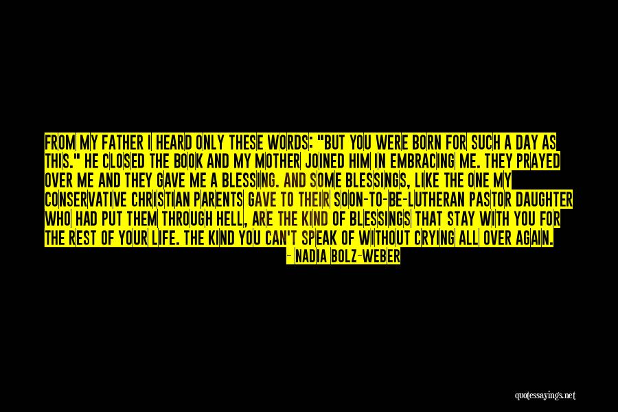 Blessings And Family Quotes By Nadia Bolz-Weber Blessings And Family Quotes By Nadia Bolz-Weber