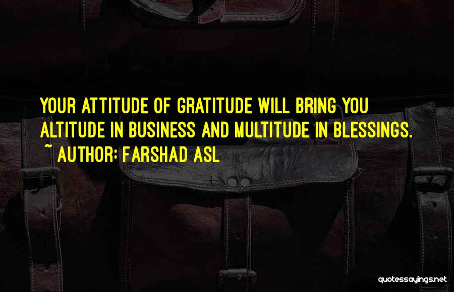 Blessings And Gratitude Quotes By Farshad Asl