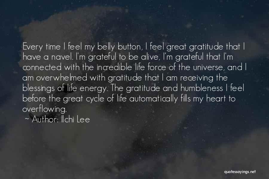 Blessings And Gratitude Quotes By Ilchi Lee